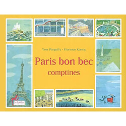 Paris bon bec : comptines · Occasion Yves Pinguilly - Florence Koenig