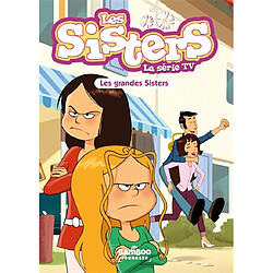 Les sisters : la série TV. Vol. 66. Les grandes sisters