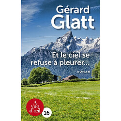 Et le ciel se refuse à pleurer...