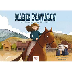 Marie Pantalon : une Savoyarde du Far West