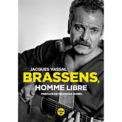 Brassens, homme libre - Occasion
