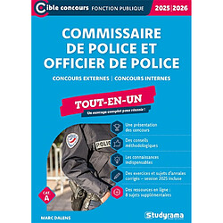 Commissaire de police et officier de police : concours externes, concours internes, cat. A, tout-en-un : 2025-2026
