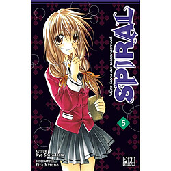 Spiral : les liens du raisonnement. Vol. 5