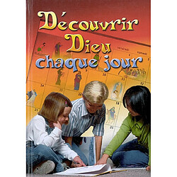 Découvrir Dieu chaque jour