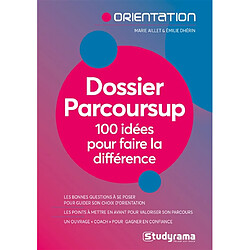 Dossier Parcoursup : 100 idées pour faire la différence - Occasion