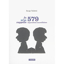 Je m'en rappelle : 579 impressions marseillaises · Occasion Serge Valletti