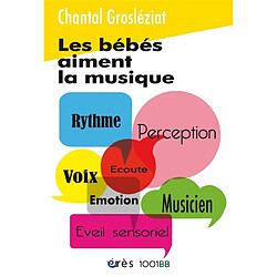 Les bébés aiment la musique : premières sensations et créations sonores