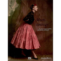 Mode vintage : les plus beaux modèles des plus grands créateurs