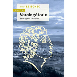 Vercingétorix : stratège et tacticien
