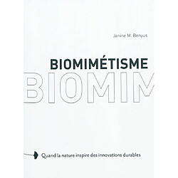 Biomimétisme : quand la nature inspire des innovations durables. Biomimicry