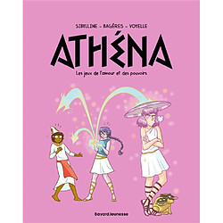 Athéna. Vol. 8. Les jeux de l'amour et des pouvoirs