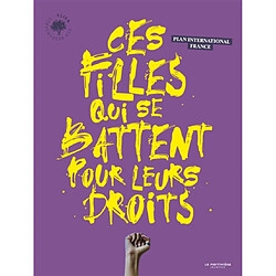 Ces filles qui se battent pour leurs droits