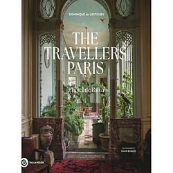 The Travellers Paris : l'hôtel de Païva