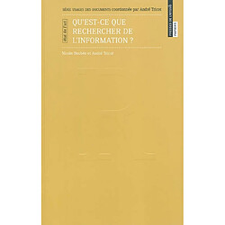 Qu'est-ce que rechercher de l'information ? : état de l'art