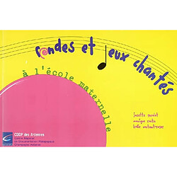 Rondes et jeux chantés à l'école maternelle : repères pour une programmation