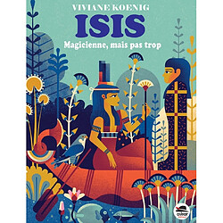 Isis : magicienne, mais pas trop - Occasion