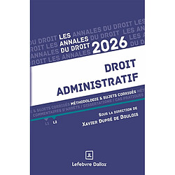 Droit administratif : méthodologie & sujets corrigés : 2026