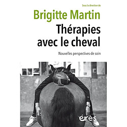 Thérapies avec le cheval : nouvelles perspectives de soin