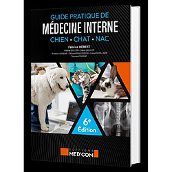 Guide pratique de médecine interne : chien, chat, NAC