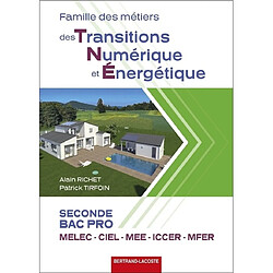 Famille des métiers des transitions numérique et énergétique seconde bac pro : Melec, Ciel, MEE, Iccer, MFER