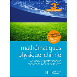 Mathématiques, physique-chimie, vie sociale et professionnelle, sciences de la vie et de la Terre, 3e enseignement adapté - Occasion