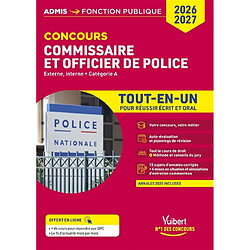 Commissaire de police et officier de police : externe, interne, catégorie A : tout-en-un, concours 2026-2027