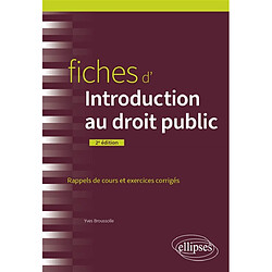 Fiches d'introduction au droit public : rappels de cours et exercices corrigés Yves Broussolle