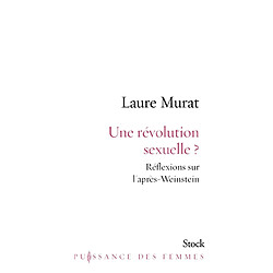 Une révolution sexuelle ? : réflexions sur l'après-Weinstein