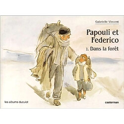 Papouli et Federico. Vol. 1. Dans la forêt