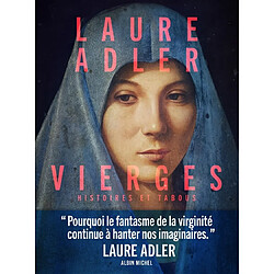 Vierges : histoires et tabous