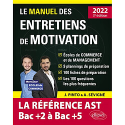 Le manuel des entretiens de motivation : la référence AST bac + 2 à bac + 5 : 2022 - Occasion