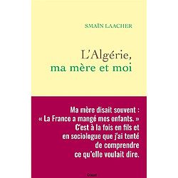 L'Algérie, ma mère et moi