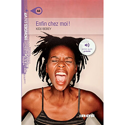 Enfin chez moi !