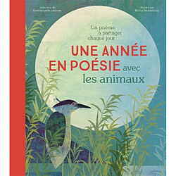 Une année en poésie avec les animaux : un poème à partager chaque jour