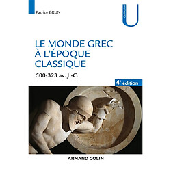 Le monde grec à l'époque classique : 500-323 av. J.-C. - Occasion