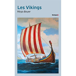 Les Vikings : histoire et civilisation