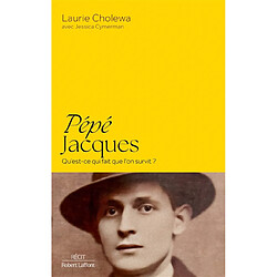 Pépé Jacques : qu'est-ce qui fait que l'on survit ?