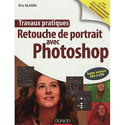 Travaux pratiques : retouche de portraits avec Photoshop - Occasion