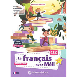 Le français avec Méli, CE2 : manuel collaboratif : manuel de l'élève