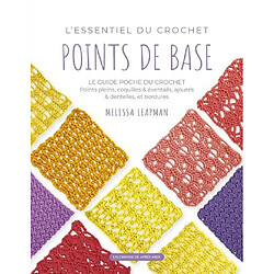 L'essentiel du crochet : points de base : le guide poche du crochet - Occasion