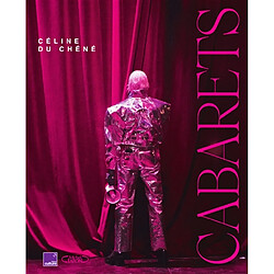 Cabarets : plumes, paillettes et provocations
