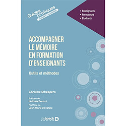 Accompagner le mémoire en formation d'enseignant : outils et méthodes