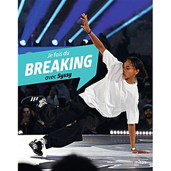 Je fais du breaking avec Syssy