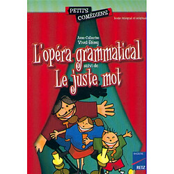 L'opéra grammatical. Le juste mot