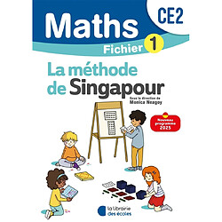 Maths, la méthode de Singapour, CE2 : fichier 1 : nouveau programme 2025