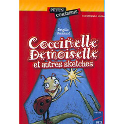 Coccinelle Demoiselle : et autres sketches