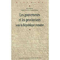 Les gouverneurs et les provinciaux sous la République romaine