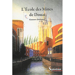L'Ecole des mines de Douai - Occasion