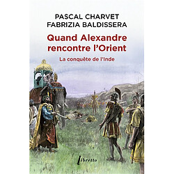 Quand Alexandre rencontre l'Orient : la conquête de l'Inde - Occasion