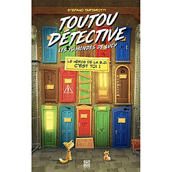 Toutou détective : le héros de la BD c'est toi !. Les 15 mondes de Lucy